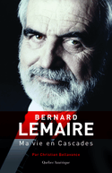 Bernard Lemaire: ma vie en cascades